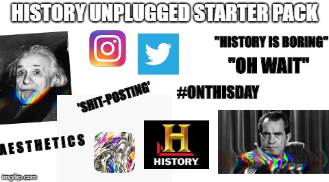 History Unplugges starter pack